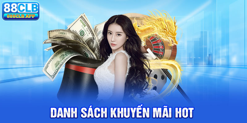 Danh sách khuyến mãi hot tại DG Casino 88CLB