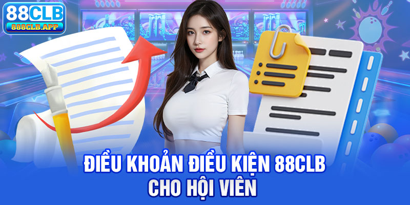 Điều khoản điều kiện 88CLB cho hội viên