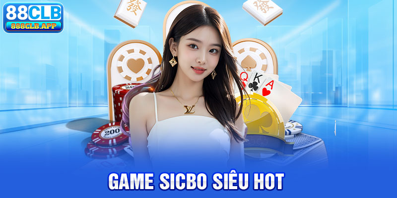 Tựa game sicbo siêu hot tại AE Sexy 88CLB