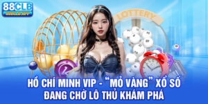 Xổ số Hồ Chí Minh Vip